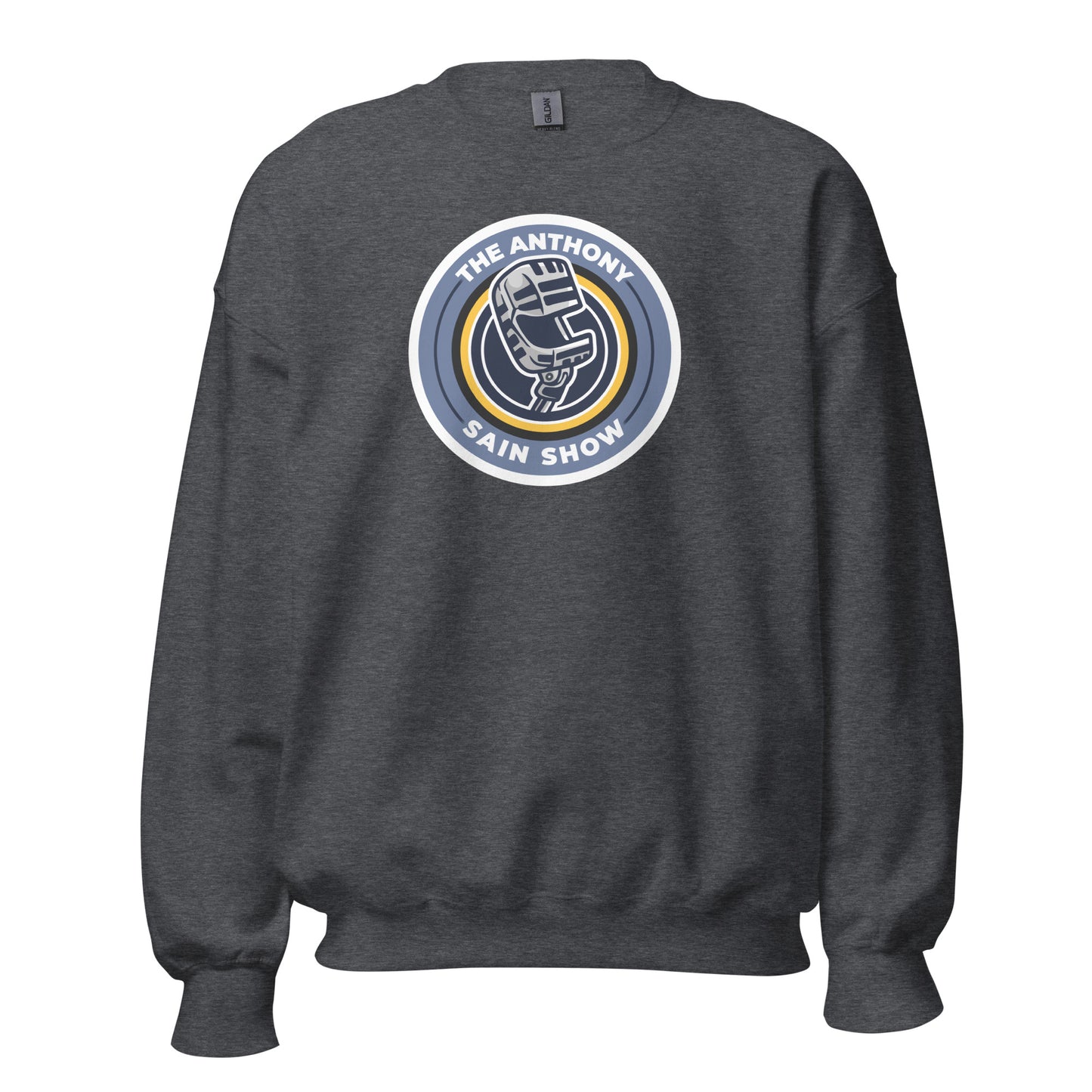 The Anthony Sain Show Sweatshirt