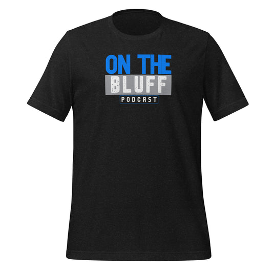 On the Bluff Podcast Tee
